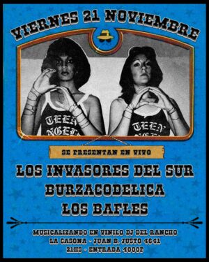 LOS INVASORES DEL SUR - BURZACODELICA - LOS BAFLES - 21 de Noviembre